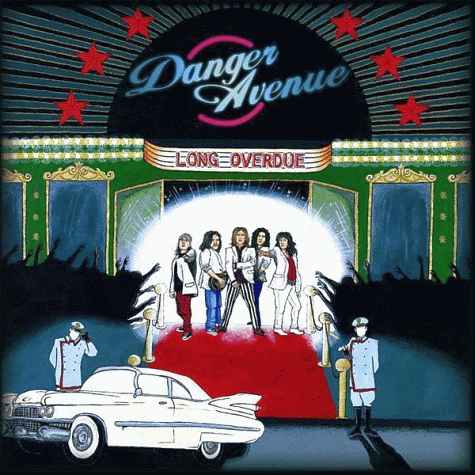 DANGER AVENUE - Long Overdue (2011)