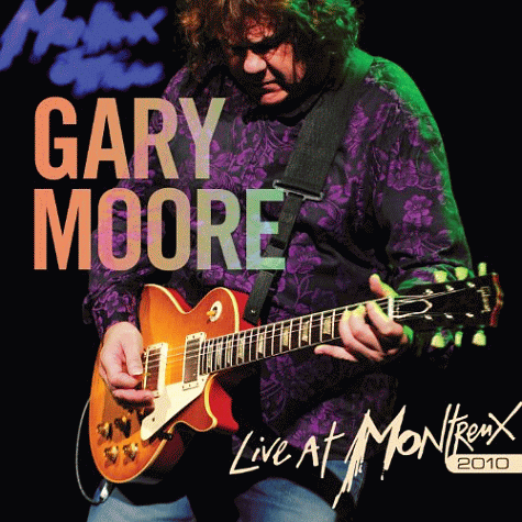 GARY MOORE - Live At Montreux 2010 (2011)