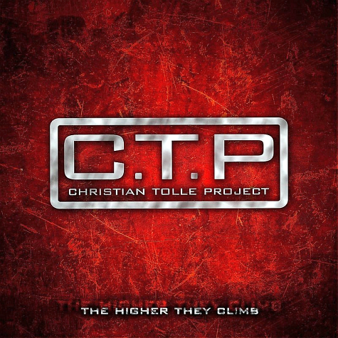 C.T.P Christian Tolle Project - The Higher They Climb (2012)