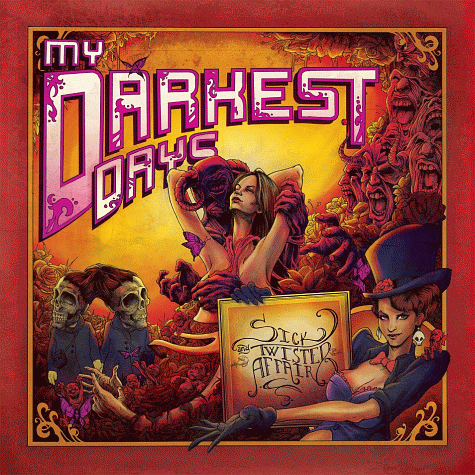 MY DARKEST DAYS - Sick And Twisted Affair [Deluxe Ed.] (2012)