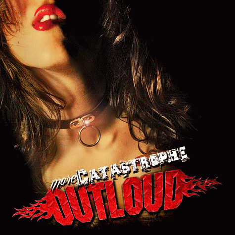 OUTLOUD - More Catastrophe (2012)