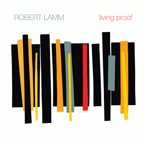 ROBERT LAMM - Living Proof (2012)