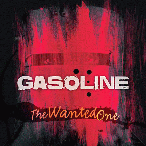 GASOLINE INC - The Wanted One (2012)