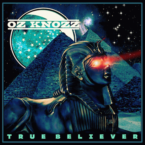 OZ KNOZZ - True Believer (2012)<br />