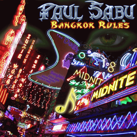 PAUL SABU - Bangkok Rules (2012)