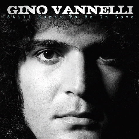 GINO VANELLI - Still Hurts To Be In Love (2012)