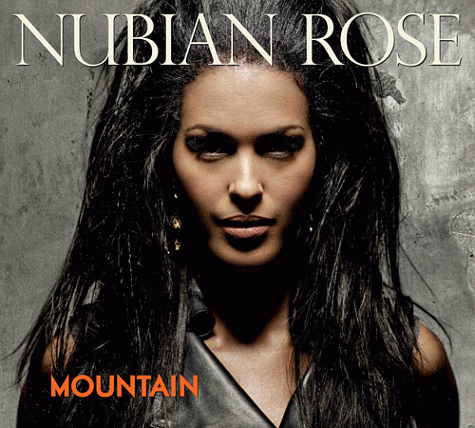 NUBIAN ROSE - Mountain