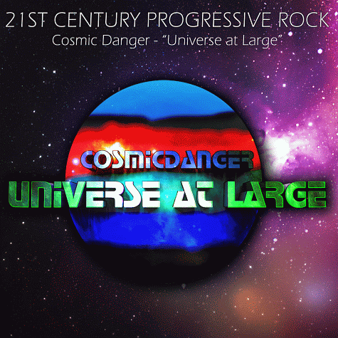 COSMIC DANGER - Universe At Large (2012)