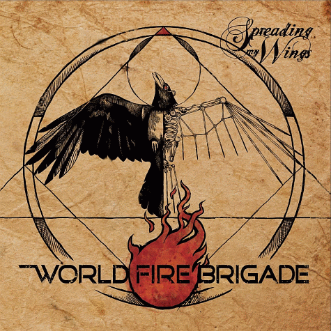 WORLD FIRE BRIGADE - Spreading My Wings (2012)