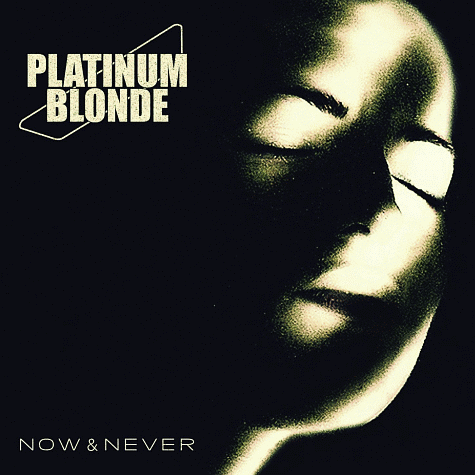 PLATINUM BLONDE - Now & Never (2012) mp3 download