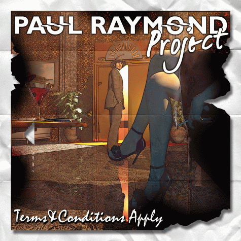 PAUL RAYMOND Project - Terms & Conditions Apply [Extra Tracks] (2013) mp3, download