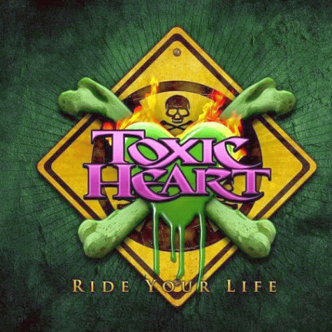 TOXIC HEART - Ride Your Life (2013) mp3 download