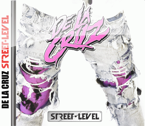 DE LA CRUZ - Street Level (2013) mp3 download no cuts