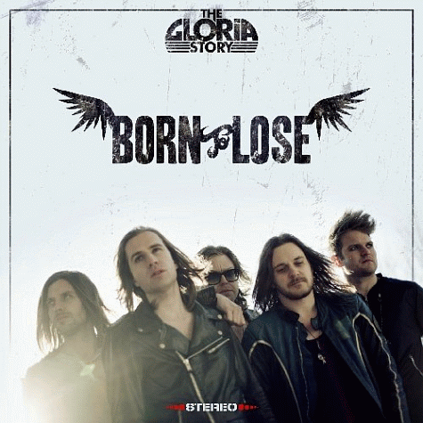 THE GLORIA STORY - Born To Lose (2013) bonus track version