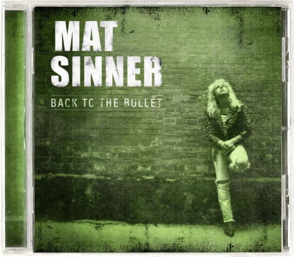 MAT SINNER - Back To The Bullet [re-release remastered] (2013) mp3 download