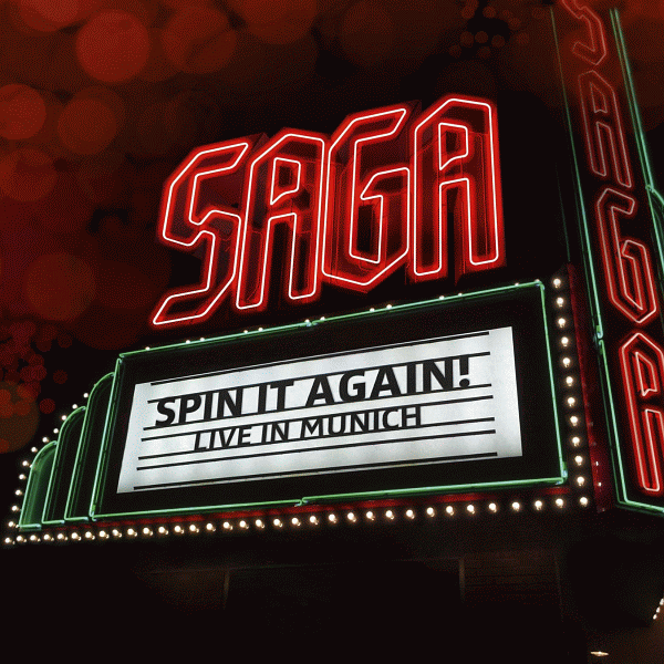 SAGA - Spin It Again! Live In Munich [2CD] (2013) full