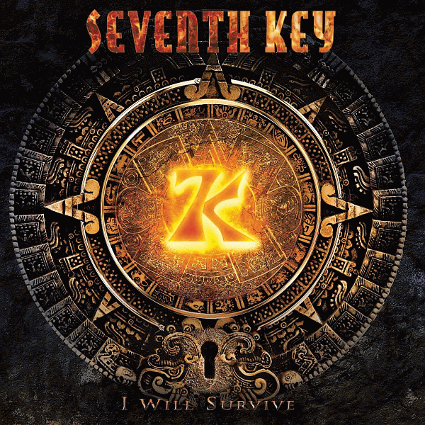 SEVENTH KEY - I Will Survive (2013) full