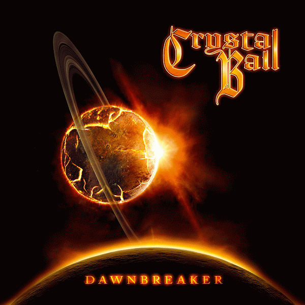 CRYSTAL BALL - Dawnbreaker (2013) full