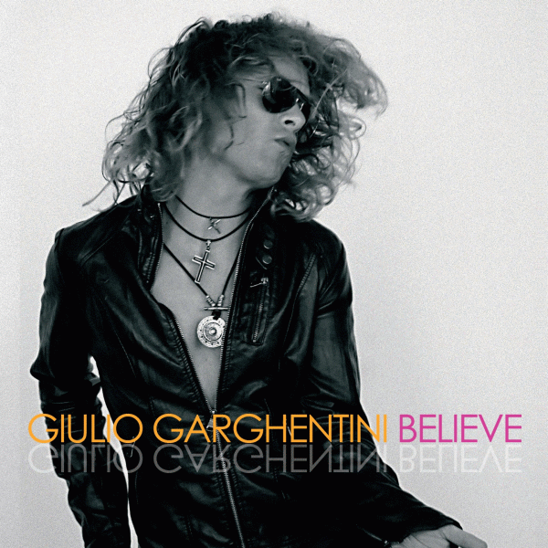  GIULIO GARGHENTINI - Believe (+ New Track) full