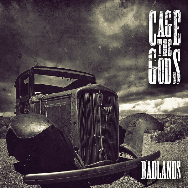 CAGE THE GODS - Badlands (2014) full