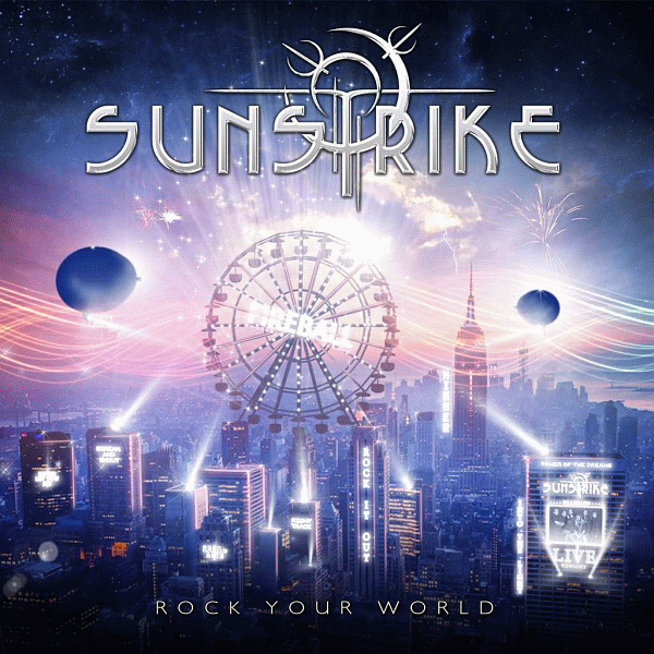 SUNSTRIKE - Rock Your World (2014) full