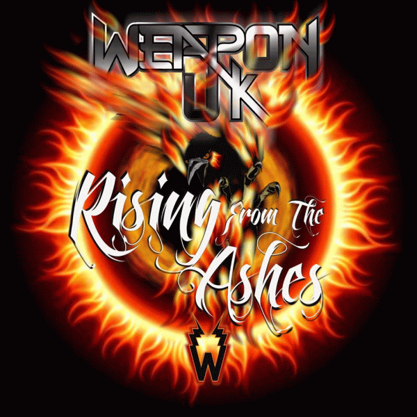 WEAPON UK - Rising From The Ashes (2014) full