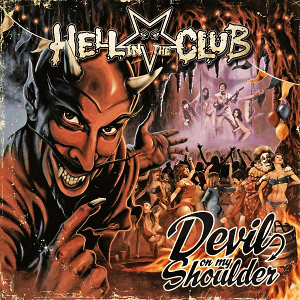 HELL IN THE CLUB - Devil On My Shoulder (2014) full