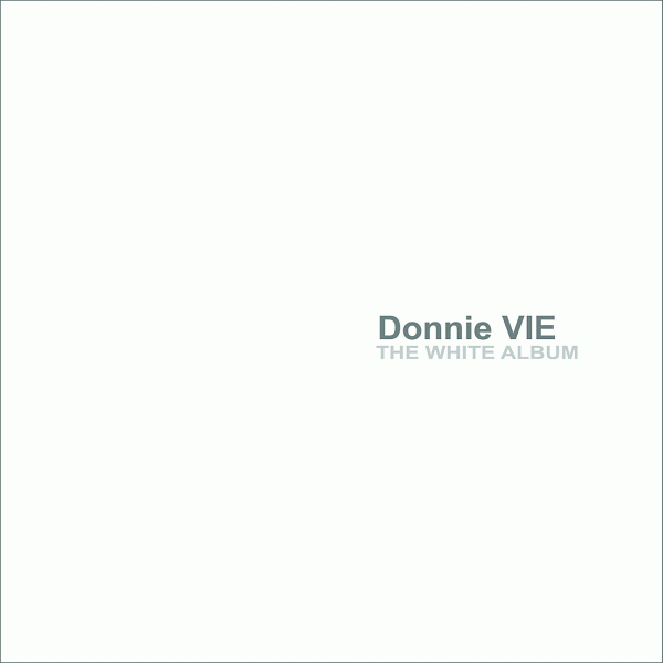 DONNIE VIE (Enuff Z'Nuff) - The White Album (2014) full HQ