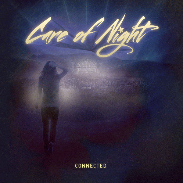 CARE OF NIGHT - Connected (2015) full