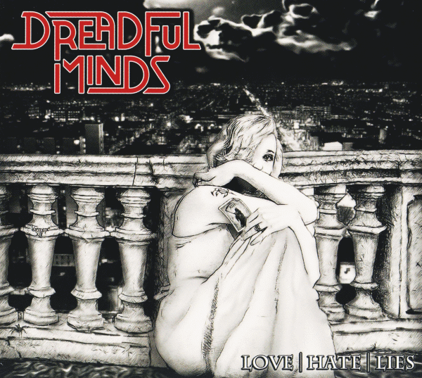 DREADFUL MINDS - Love Hate Lies (2014) full