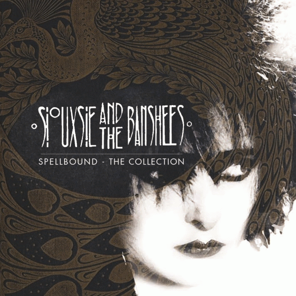 SIOUXSIE AND THE BANSHEES - Spellbound: The Collection (2015) full