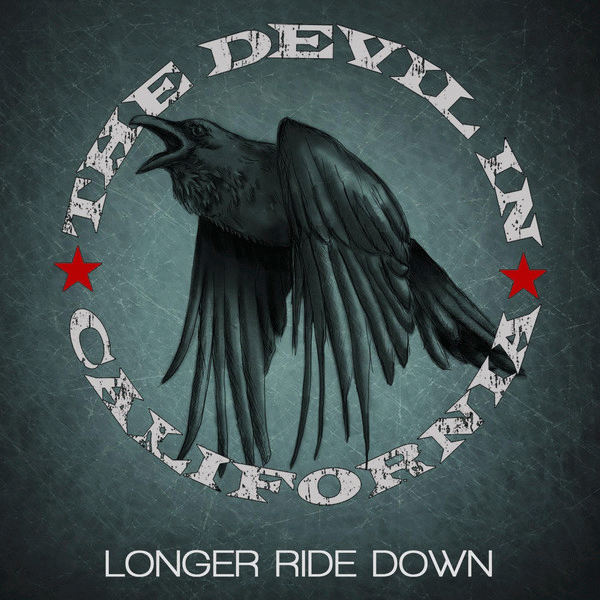 THE DEVIL IN CALIFORNIA - Longer Ride Down (2015) full