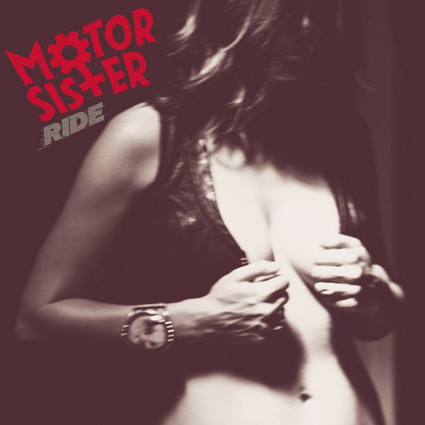 MOTOR SISTER - Ride (2015) full