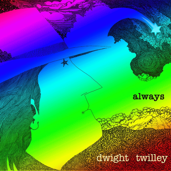 DWIGHT TWILLEY - Always (2015) full