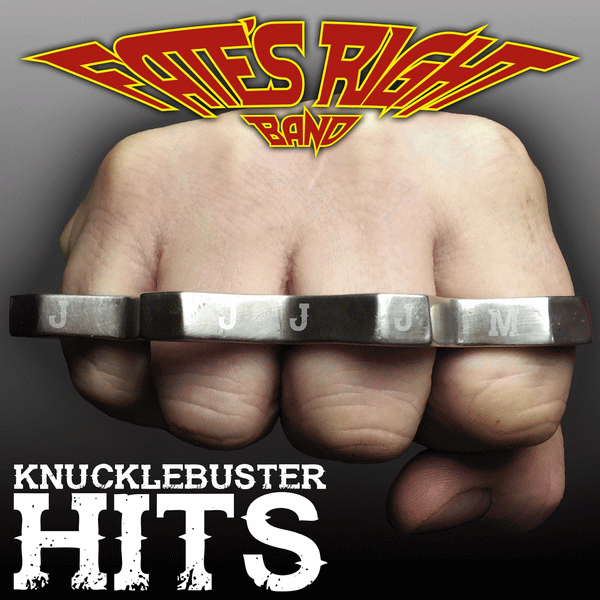 FATE'S RIGHT BAND - Knucklebuster Hits (2015) full