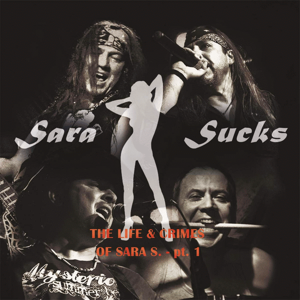 SARA SUCKS - The Life & Crimes of Sara S., Pt. 1 (2015) front