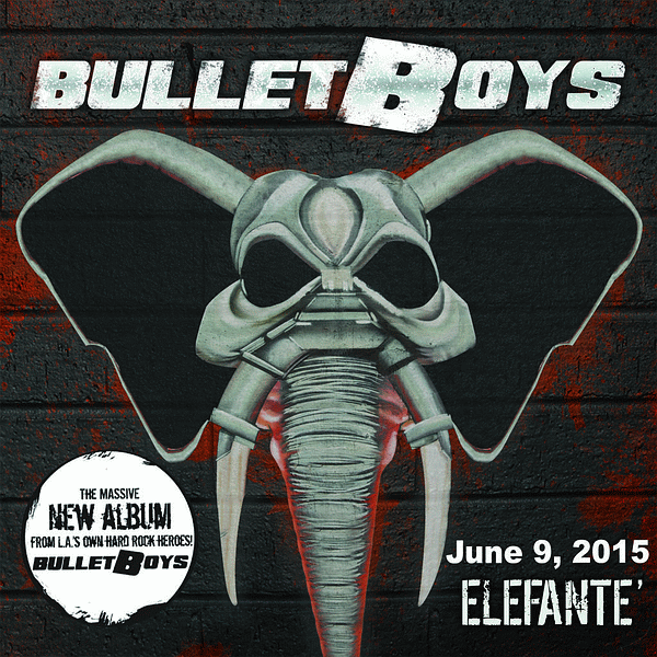 BULLETBOYS - Elefante (2015) full