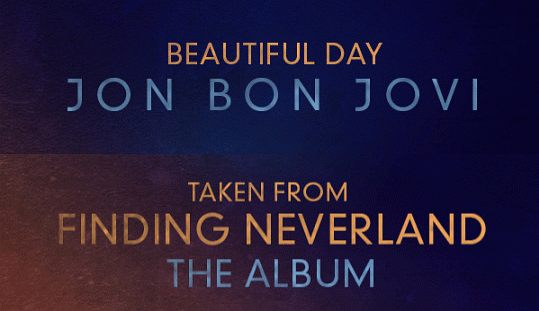 JON BON JOVI - Beautiful Day [from Finding Neverland The Album] (2015) inside