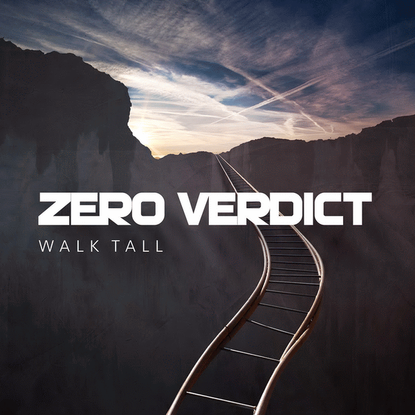 ZERO VERDICT - Walk Tall (2015) full