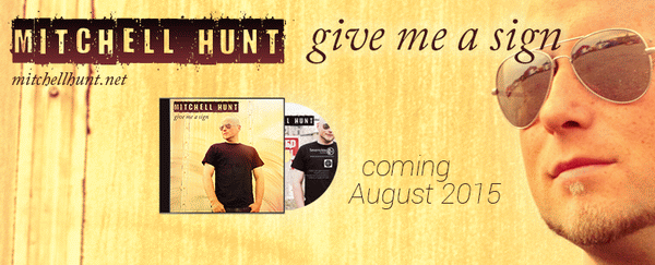 MITCHELL HUNT - Give Me A Sign (2015) cd