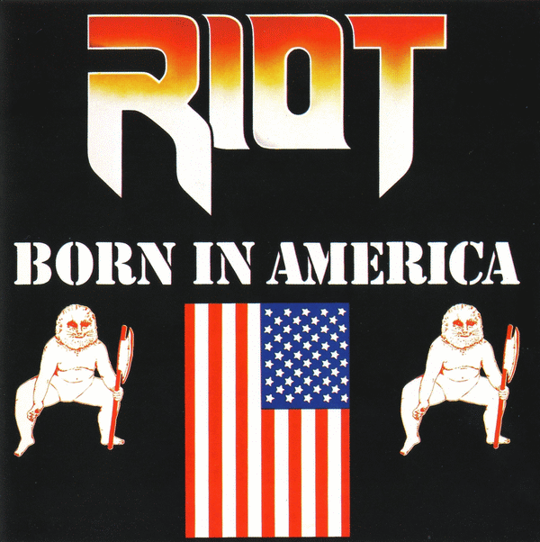 RIOT - Born In America [Remastered Digipak 2015] full