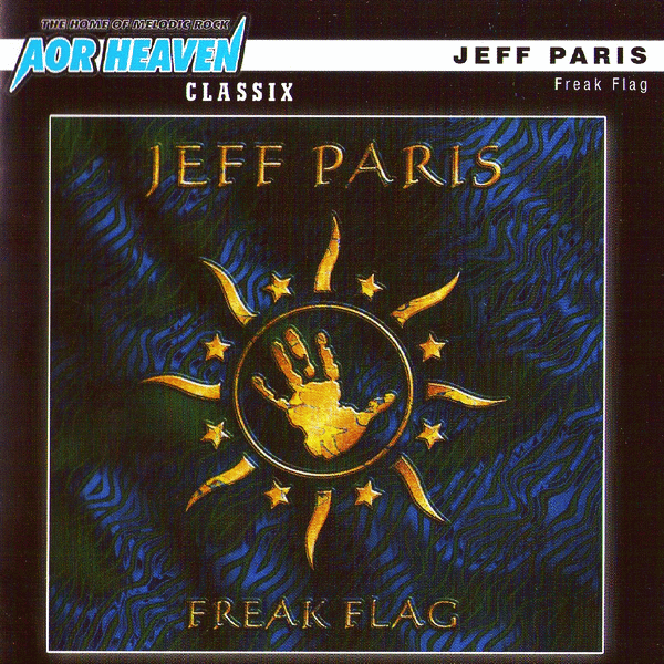 JEFF PARIS - Freak Flag [AOR Heaven Classix remastered +1] full