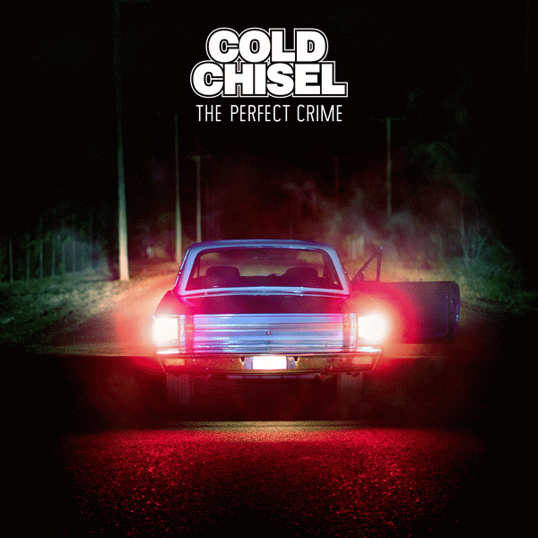 COLD CHISEL - The Perfect Crime (2015) full