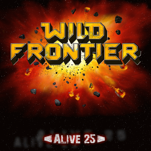 WILD FRONTIER - Alive 25 (2015) full