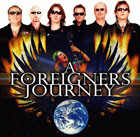 A FOREIGNERS JOURNEY - Foreigner / Journey Tribute full