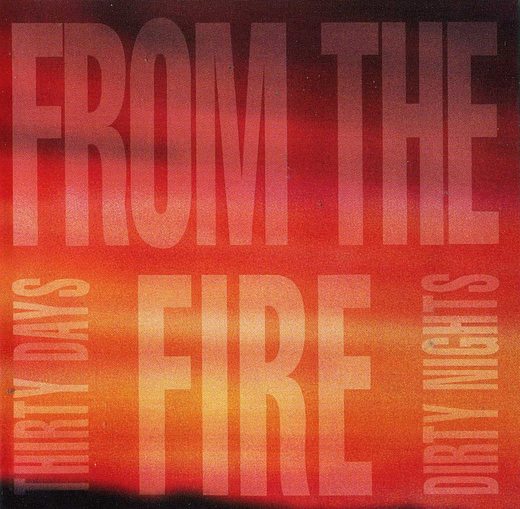 FROM THE FIRE - Thirty Days And Dirty Nights [YesterRock digitally remastered] full