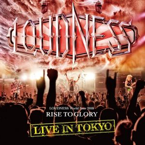 LOUDNESS - Rise To Glory Tour ; Live In Tokyo (2019) full