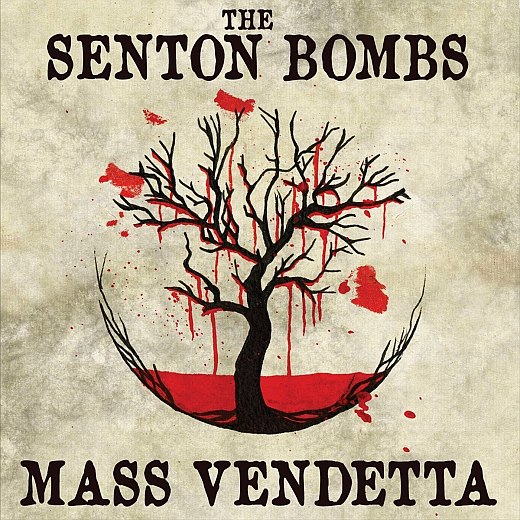 THE SENTON BOMBS - Mass Vendetta (2016)