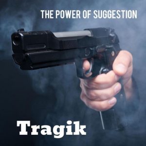 TRAGIK - The Power Of Suggestion (2019) full