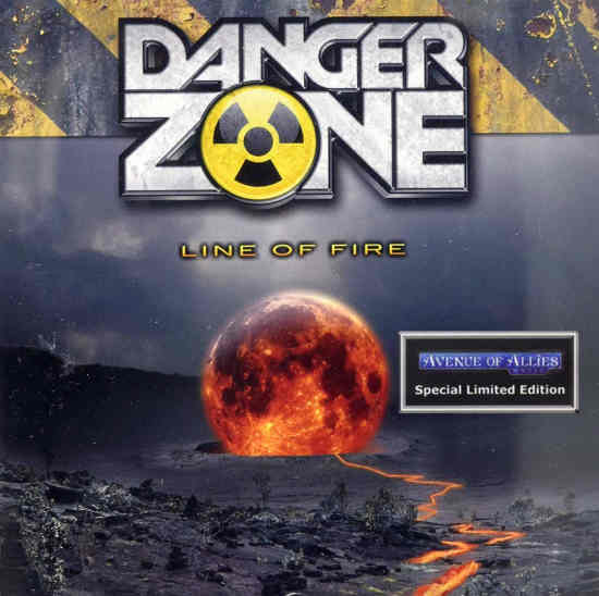 DANGER ZONE - Line Of Fire (first time on CD / Limited Numbered Edition) full